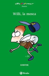 WILLI, LA MOSCA | 9788421698655 | KNISTER | Llibreria Online de Vilafranca del Penedès | Comprar llibres en català