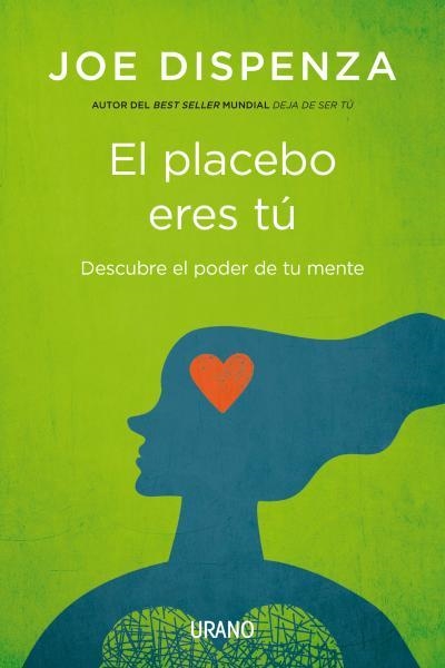 EL PLACEBO ERES TÚ | 9788479538828 | DISPENZA, JOE | Llibreria Online de Vilafranca del Penedès | Comprar llibres en català