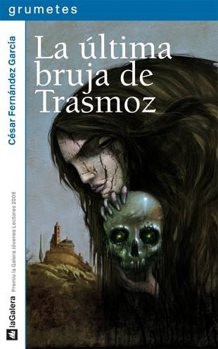 LA ÚLTIMA BRUJA DE TRASMOZ | 9788424636739 | FERNÁNDEZ GARCÍA, CÉSAR | Llibreria Online de Vilafranca del Penedès | Comprar llibres en català