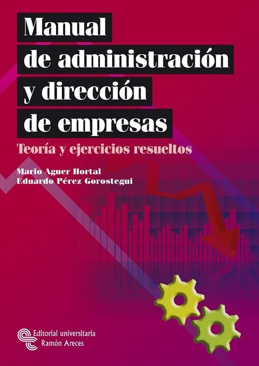 MANUAL DE ADMINISTRACIÓN Y DIRECCIÓN DE EMPRESAS | 9788480049887 | AGUER HORTAL, MARIO/PÉREZ GOROSTEGUI, EDUARDO | Llibreria Online de Vilafranca del Penedès | Comprar llibres en català