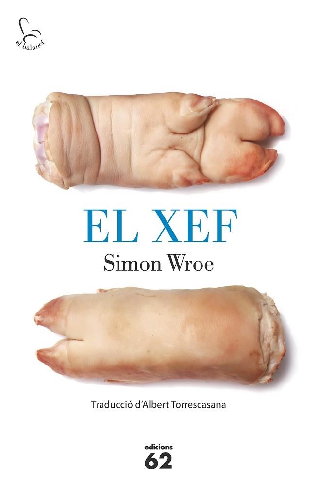 EL XEF | 9788429773200 | WROE, SIMON | Llibreria Online de Vilafranca del Penedès | Comprar llibres en català