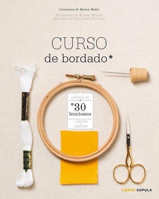 CURSO DE BORDADO | 9788448020071 | MADEL, MARION | Llibreria Online de Vilafranca del Penedès | Comprar llibres en català