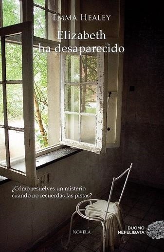 ELIZABETH HA DESAPARECIDO | 9788415945185 | HEALEY, EMMA | Llibreria Online de Vilafranca del Penedès | Comprar llibres en català