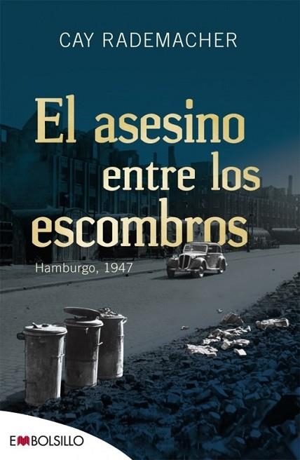 EL ASESINO ENTRE LOS ESCOMBROS | 9788416087051 | RADEMACHER, CAY | Llibreria Online de Vilafranca del Penedès | Comprar llibres en català