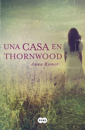 UNA CASA EN THORNWOOD | 9788483657584 | ROMMER, ANNA | Llibreria Online de Vilafranca del Penedès | Comprar llibres en català