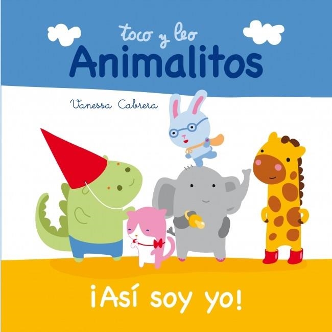 ANIMALITOS ASÍ SOY YO | 9788448840396 | CABRERA,VANESSA | Llibreria Online de Vilafranca del Penedès | Comprar llibres en català