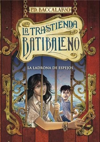 LA TRASTIENDA BATIBALENO 4 LA LADRONA DE ESPEJOS | 9788490432952 | BACCALARIO, PIERDOMENICO | Llibreria Online de Vilafranca del Penedès | Comprar llibres en català