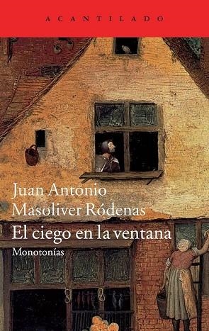 EL CIEGO EN LA VENTANA | 9788416011230 | MASOLIVER RÓDENAS, JUAN ANTONIO | Llibreria Online de Vilafranca del Penedès | Comprar llibres en català