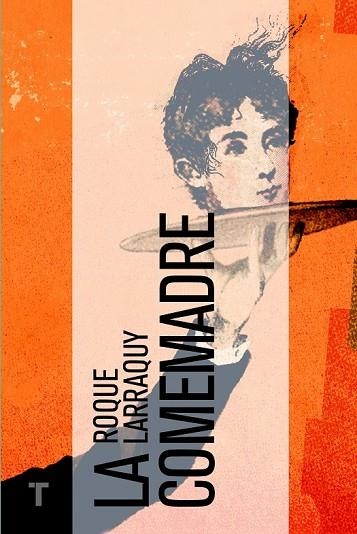 LA COMEMADRE | 9788416142019 | LARRAQUY, ROQUE | Llibreria L'Odissea - Libreria Online de Vilafranca del Penedès - Comprar libros