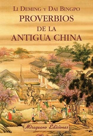 PROVERBIOS DE LA ANTIGUA CHINA | 9788478134212 | DEMING, LI / BINGPO, DAI | Llibreria Online de Vilafranca del Penedès | Comprar llibres en català