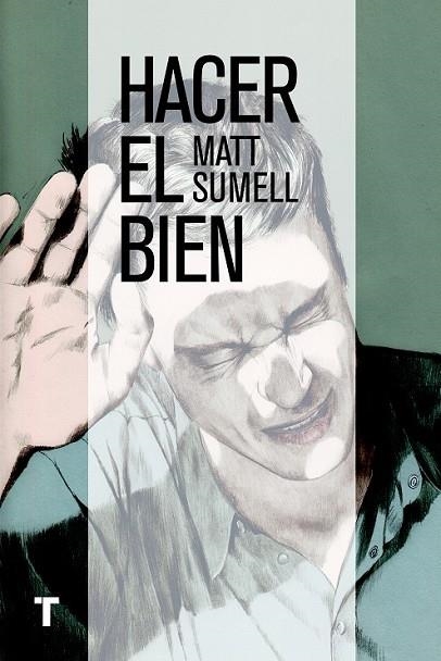 HACER EL BIEN | 9788416142002 | SUMELL, MATT | Llibreria Online de Vilafranca del Penedès | Comprar llibres en català