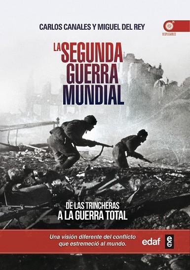 LA SEGUNDA GUERRA MUNDIAL | 9788441434493 | CANALES, CARLOS/DEL REY, MIGUEL | Llibreria Online de Vilafranca del Penedès | Comprar llibres en català