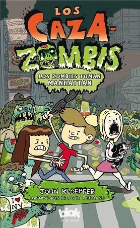 LOS CAZAZOMBIS LOS ZOMBIS TOMAN MANHATTAN | 9788415579632 | KLOEPFER / DEGRAND | Llibreria Online de Vilafranca del Penedès | Comprar llibres en català