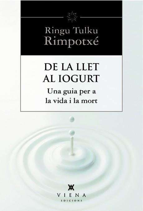 DE LA LLET AL IOGURT | 9788483307977 | TULKU, RINGU | Llibreria Online de Vilafranca del Penedès | Comprar llibres en català