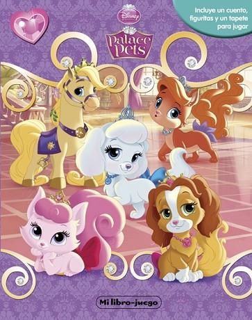 PRINCESAS PALACE PETS MI LIBRO-JUEGO | 9788499515786 | DISNEY | Llibreria Online de Vilafranca del Penedès | Comprar llibres en català