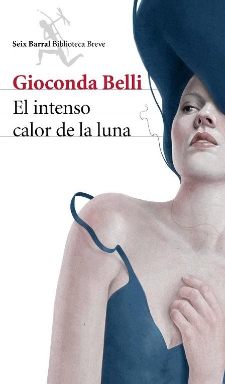 EL INTENSO CALOR DE LA LUNA | 9788432222962 | BELLI, GIOCONDA | Llibreria Online de Vilafranca del Penedès | Comprar llibres en català