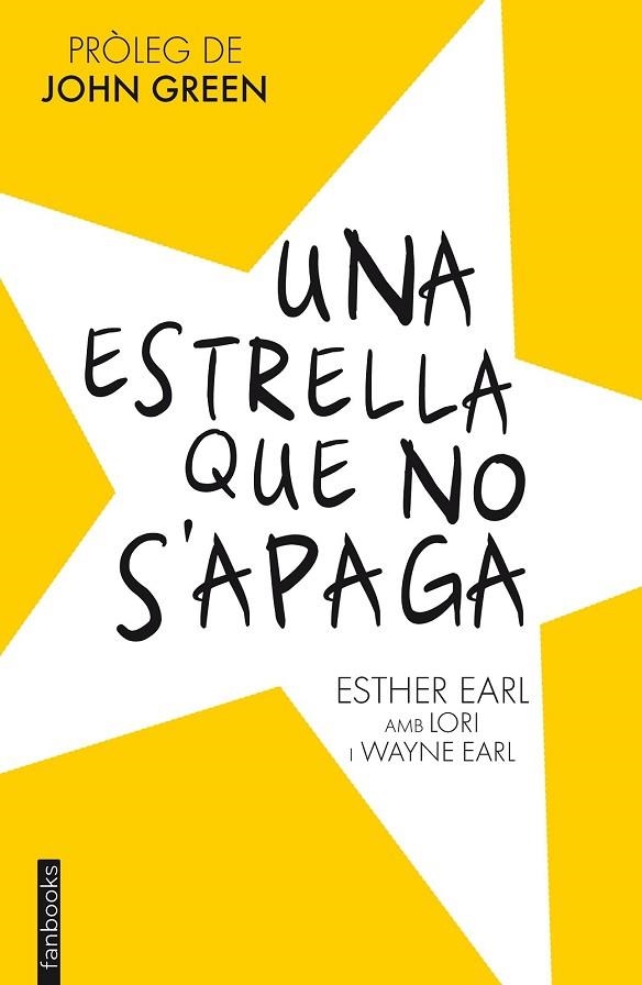 UNA ESTRELLA QUE NO S'APAGA | 9788415745730 | EARL, ESTHER / EARL, LORI / EARL, WAYNE | Llibreria L'Odissea - Libreria Online de Vilafranca del Penedès - Comprar libros