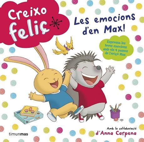 CREIXO FELIÇ LES EMOCIONS D'EN MAX | 9788490574928 | AA. VV. | Llibreria Online de Vilafranca del Penedès | Comprar llibres en català