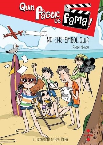 QUIN FÀSTIC DE FAMA 2 NO ENS EMBOLIQUIS | 9788466137355 | MANSO MUNNÉ, ANNA | Llibreria Online de Vilafranca del Penedès | Comprar llibres en català