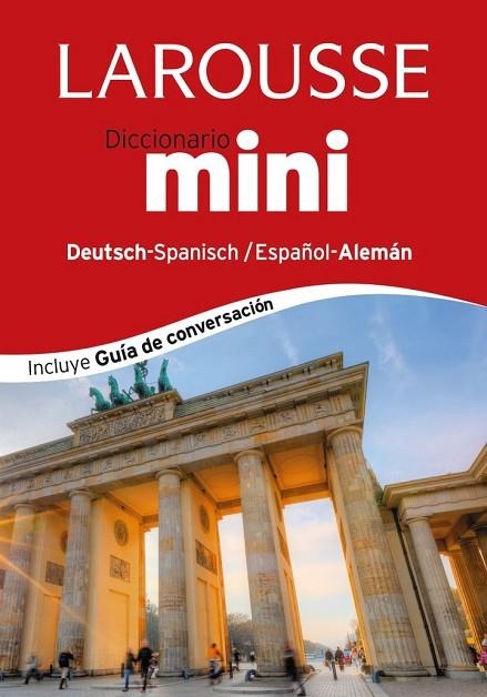 DICCIONARIO MINI ESPAÑOL-ALEMÁN / DEUTSH-SPANISCH | 9788416124367 | LAROUSSE EDITORIAL | Llibreria Online de Vilafranca del Penedès | Comprar llibres en català