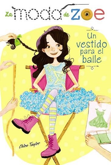 LA MODA DE ZOE 3. UN VESTIDO PARA EL BAILE | 9788467861464 | TAYLOR, CHLOE | Llibreria Online de Vilafranca del Penedès | Comprar llibres en català