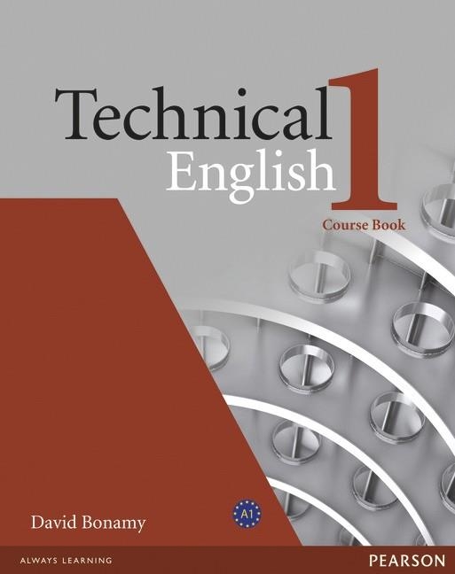 TECHNICAL ENGLISH LEVEL 1 COURSEBOOK | 9781405845458 | BONAMY, DAVID | Llibreria Online de Vilafranca del Penedès | Comprar llibres en català