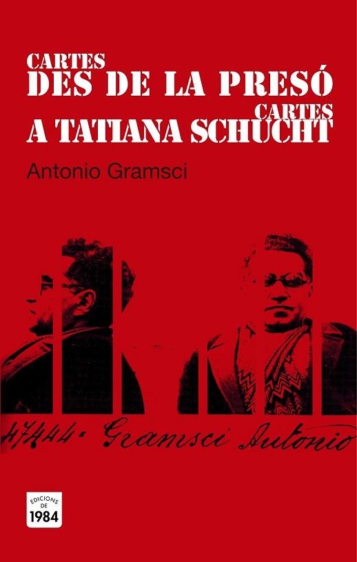 CARTES DES DE LA PRESÓ / CARTES A TATIANA SCHUCHT | 9788415835394 | GRAMSCI, ANTONIO | Llibreria L'Odissea - Libreria Online de Vilafranca del Penedès - Comprar libros