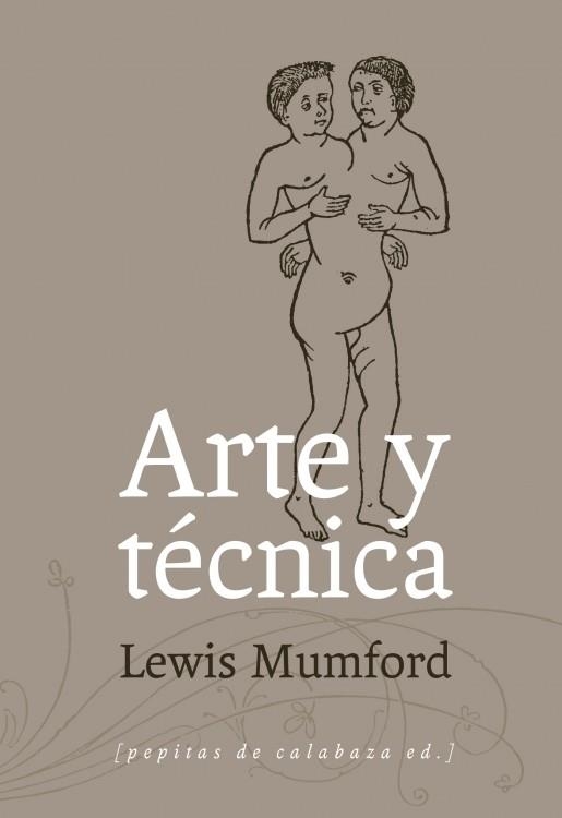 ARTE Y TÉCNICA | 9788415862246 | MUMFORD, LEWIS | Llibreria Online de Vilafranca del Penedès | Comprar llibres en català