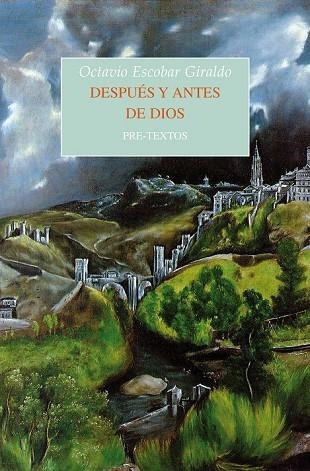 DESPUÉS Y ANTES DE DIOS | 9788415894568 | ESCOBAR GIRALDO, OCTAVIO | Llibreria Online de Vilafranca del Penedès | Comprar llibres en català