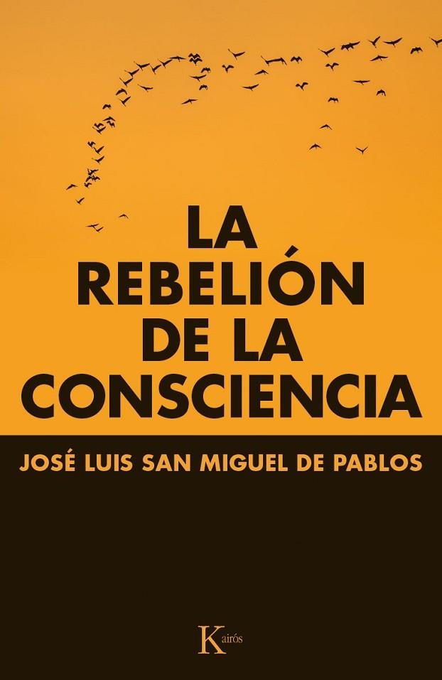 LA REBELIÓN DE LA CONSCIENCIA | 9788499884066 | SAN MIGUEL, JOSÉ LUIS | Llibreria Online de Vilafranca del Penedès | Comprar llibres en català