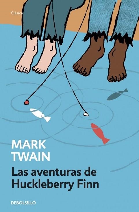 LAS AVENTURAS DE HUCKLEBERRY FINN | 9788490623725 | TWAIN, MARK | Llibreria Online de Vilafranca del Penedès | Comprar llibres en català