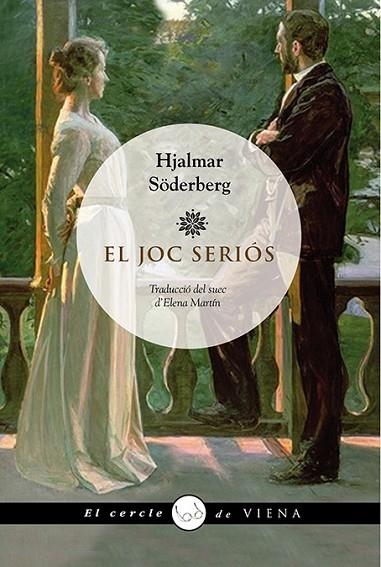 EL JOC SERIÓS | 9788483308004 | SÖDERBERG, HJALMAR | Llibreria Online de Vilafranca del Penedès | Comprar llibres en català