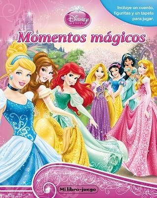 PRINCESAS MI LIBRO-JUEGO MOMENTOS MÁGICOS | 9788499514260 | DISNEY | Llibreria Online de Vilafranca del Penedès | Comprar llibres en català