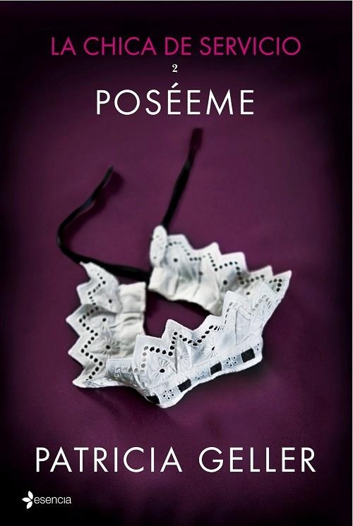 POSÉEME 2 LA CHICA DEL SERVICIO | 9788408132370 | GELLER, PATRICIA | Llibreria Online de Vilafranca del Penedès | Comprar llibres en català