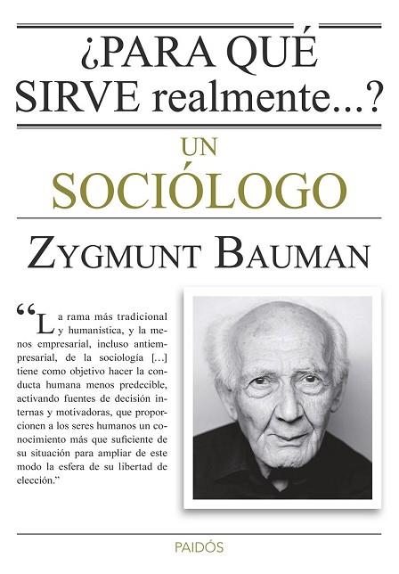 PARA QUÉ SIRVE REALMENTE UN SOCIÓLOGO | 9788449330520 | BAUMAN, ZYGMUNT | Llibreria Online de Vilafranca del Penedès | Comprar llibres en català