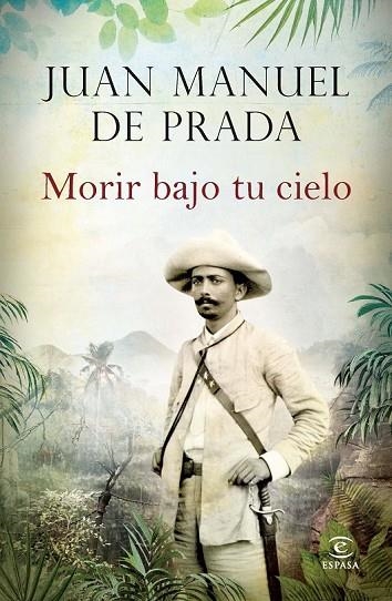 MORIR BAJO TU CIELO | 9788467043020 | DE PRADA, JUAN MANUEL | Llibreria Online de Vilafranca del Penedès | Comprar llibres en català