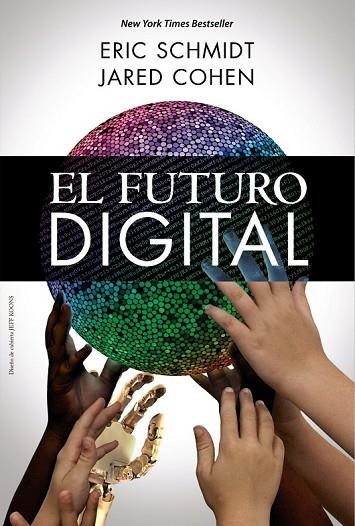 EL FUTURO DIGITAL | 9788441535848 | SCHMIDT, ERIC / COHEN, JARED | Llibreria Online de Vilafranca del Penedès | Comprar llibres en català