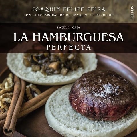 HACER EN CASA LA HAMBURGUESA PERFECTA | 9788441535800 | PEIRA, JOAQUÍN FELIPE | Llibreria Online de Vilafranca del Penedès | Comprar llibres en català