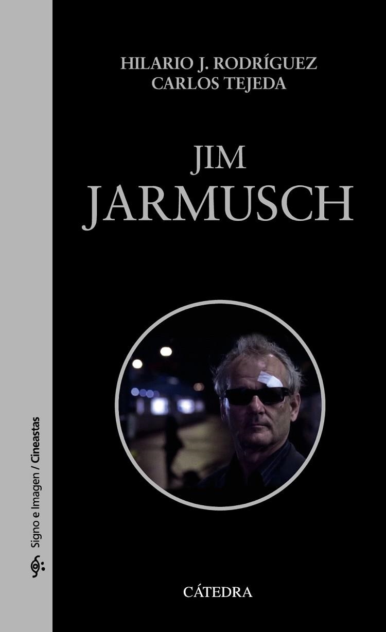 JIM JARMUSCH | 9788437633152 | RODRÍGUEZ, HILARIO J. / TEJEDA, CARLOS | Llibreria L'Odissea - Libreria Online de Vilafranca del Penedès - Comprar libros