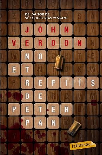 NO ET REFIÏS DE PETER PAN | 9788499309156 | VERDON, JOHN | Llibreria Online de Vilafranca del Penedès | Comprar llibres en català