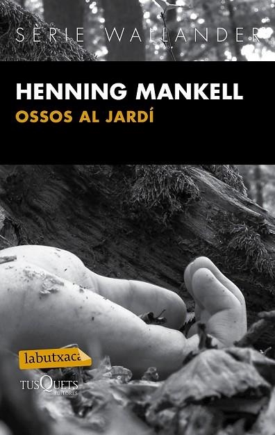 OSSOS AL JARDÍ | 9788483839430 | MANKELL, HENNING | Llibreria L'Odissea - Libreria Online de Vilafranca del Penedès - Comprar libros