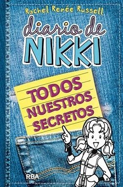 DIARIO DE NIKKI TODOS NUESTROS SECRETOS | 9788427208155 | RENEE RUSSELL, RACHEL | Llibreria L'Odissea - Libreria Online de Vilafranca del Penedès - Comprar libros