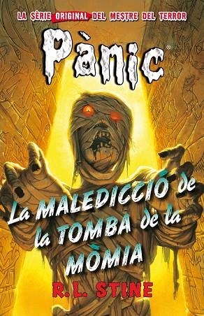 PANIC 4 LA MALEDICCIÓ DE LA TOMBA DE LA MÒMIA | 9788415709879 | STINE, R L | Llibreria Online de Vilafranca del Penedès | Comprar llibres en català