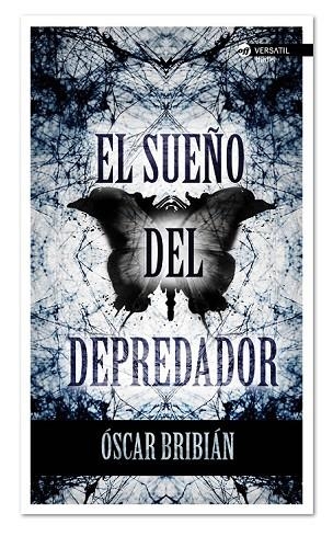 EL SUEÑO DEL DEPREDADOR | 9788494225703 | BRIBIÁN, OSCAR | Llibreria Online de Vilafranca del Penedès | Comprar llibres en català