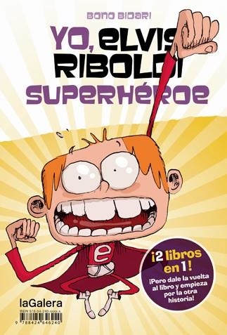 YO ELVIS RIBOLDI SUPERHEROE / YO ELVIS RIBOLDI Y EMMA SUPERSTAR | 9788424647889 | BIDARI, BONO | Llibreria L'Odissea - Libreria Online de Vilafranca del Penedès - Comprar libros