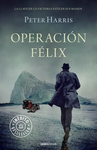 OPERACIÓN FÉLIX | 9788490623671 | HARRIS, PETER | Llibreria Online de Vilafranca del Penedès | Comprar llibres en català