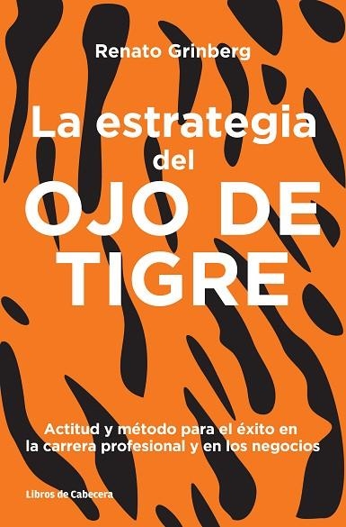 LA ESTRATEGIA DEL OJO DE TIGRE | 9788494239731 | GRINBERG, RENATO | Llibreria L'Odissea - Libreria Online de Vilafranca del Penedès - Comprar libros