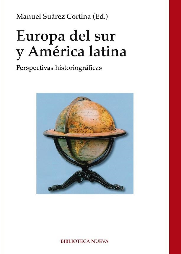 EUROPA DEL SUR Y AMÉRICA LATINA | 9788416170180 | SUAREZ CORTINA, MANUEL | Llibreria Online de Vilafranca del Penedès | Comprar llibres en català