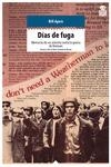 DÍAS DE FUGA | 9788494280511 | AYERS, BILL | Llibreria Online de Vilafranca del Penedès | Comprar llibres en català