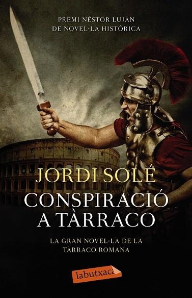 CONSPIRACIÓ A TÀRRACO | 9788499309149 | SOLE, JORDI | Llibreria Online de Vilafranca del Penedès | Comprar llibres en català